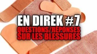 Questions/Réponses sur les blessures ! (Rediffusion)