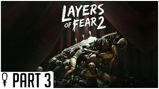 The Chase - Part 3 - Layers of Fear 2 - Gameplay Lets Play Walkthrough