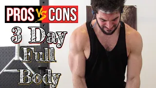 Pros & Cons of 3 Day, Full Body Training Splits for Muscle Growth