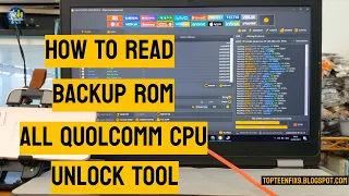Read backup full Rom Qualcomm CPU with Unlock Tool