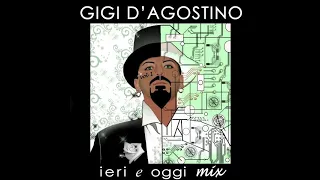 Gigi D'Agostino - Ieri e Oggi Mix, Vol. 1