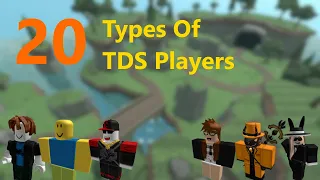 20 Types of TDS Players | Tower Defense Simulator