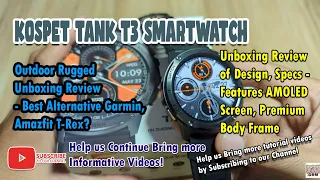 KOSPET TANK T3 Smart watch Outdoor Rugged Unboxing Review  - Best Alternative Garmin, Amazfit T-Rex?