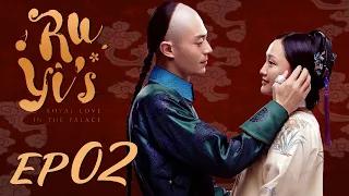 ENG SUB【Ruyi's Royal Love in the Palace 如懿传】EP02 | Starring: Zhou Xun, Wallace Huo