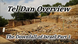 Tel Dan Tour, Israel: Part 1: Fall of the Northern 10 Tribes of Israel, Jeroboam's Golden Calf Altar