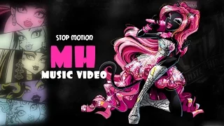 Stop motion| Monster high music video