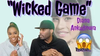 VOCAL SINGER REACTS TO DIANA ANKUDINOVA “WICKED GAME”WOAHHHH!! 😲😲 WASN'T EXPECTING THIS!!