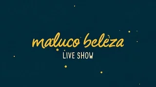 João Vieira - Maluco Beleza LIVESHOW