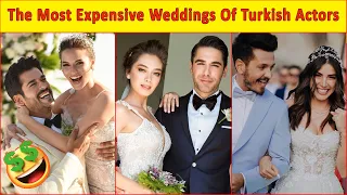 Top 10 Most Expensive Weddings Of Turkish Actors 💰👩‍❤️‍👨💰 Turkish Drama | Turkish Series