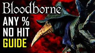 Bloodborne Any% No Hit Run - Commentary Version