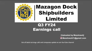 Mazagon Dock Shipbuilders Ltd Q3 FY24 Earning Call | Mazagon Dock Shipbuilders Ltd Q3 FY24 Concall.