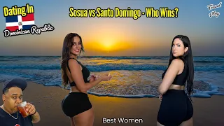 Dating Dominican Women: Sosua vs Santo Domingo - Who Wins?