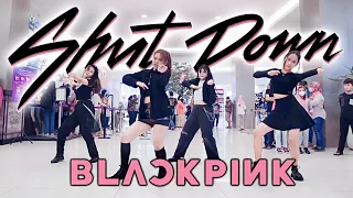 [K-POP IN PUBLIC] BLACKPINK(블랙핑크) - ‘Shut Down’ Dance Cover by Queenses from Indonesia