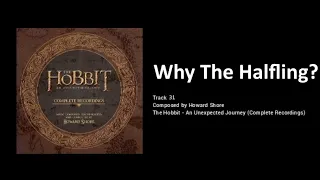 31 - Why the Halfling? (The Hobbit: an Unexpected Journey - the Complete Recordings)