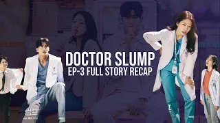 Old rivals find love || Doctor Slump Ep 3 Recap || Rom-Com Drama 2024!