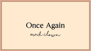 Mad Clown - Once Again ft. Kim Na Young (OST. Descendants Of The Sun) || Lyrics
