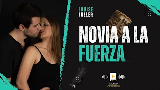 AUDIOLIBRO en español completo NOVIA A LA FUERZA (novela romántica)