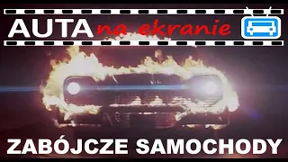 AutaNaEkranie - Zabójcze samochody (filmy i seriale)