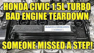 16+ Honda Civic 1.5L TURBO L15BA CORE Engine Teardown! So New! So Easy! Someone Messed Up BAD!