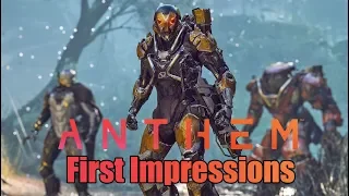 Anthem - First Impressions, The Good & Bad