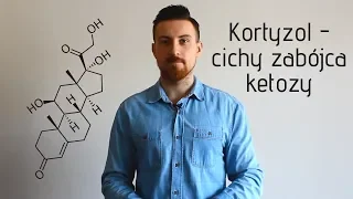 Kortyzol - cichy zabójca ketozy