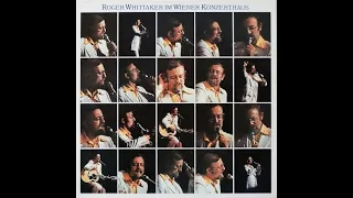 Roger Whittaker - Live at Konzerthaus Vienna (1979)