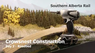 2021 Layout Construction Day 2 - Southern Alberta Rail