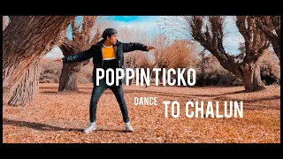 TO CHALUN | DANCE | POPPIN TICKO