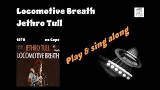 Locomotive Breath  Jethro Tull  sing & play along with easy chords lyrics tabs for guitar & Karaoke