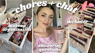 Makeup Chores & Chat ✨ makeup declutter, organizing my vanity, shop my stash