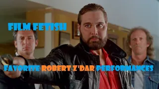 Favorite ROBERT Z'DAR Performances