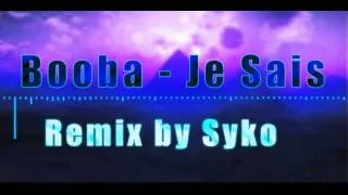 Booba - Je Sais (Remix by Syko)