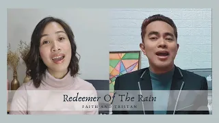 Redeemer of the Rain | Faith and Tristan | Duet Cover