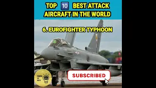 Top10 best attack aircraft in the world|#shortsviral #shorts#aircraft #sukhoisu35#dassault#military