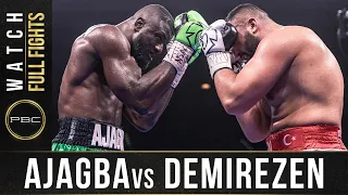 Ajagba vs Demirezen FULL FIGHT: July 20, 2019 | PBCn on FOX