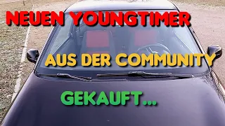 Neuen Youngtimer aus der Community gekauft!