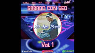 SABADO CON SED VOL 1  - DJ AXEL PEREZ