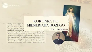 Koronka do Bożego miłosierdzia  Ks. Teodor [19.03.2021]