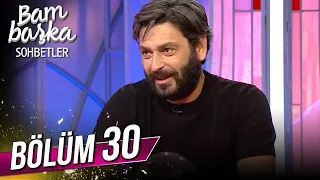 Bambaşka Sohbetler 30. Bölüm - Ozan Akbaba | @BambaskaSohbetler