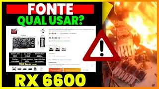 QUAL FONTE USAR NA RX 6600 e RX 6600 XT | FONTE RECOMENDADA | NÃO COMPRE ANTES DE VER ESSE VÍDEO