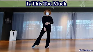 Is This Too Much linedance - Intermediate Line Dance - Julia Wetzel (USA) - August 2021