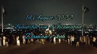 14 August 2022 Vlog live/ Daman- e -koh Islamabad