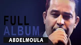 Abdelmoula - Tayoujitch I Full Album