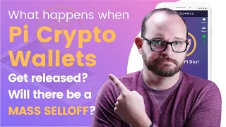 What Happens When #Pi Crypto Wallets Get Released? Will there be a MASS SELLOFF?