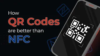QR Codes or NFC: Which One is Better and Why?
