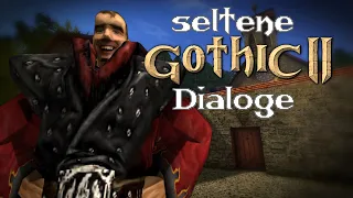 seltene Gothic II Dialoge │ Teil 3