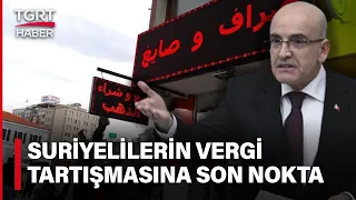 Suriyeliler Vergi Veriyor mu? Mehmet Şimşek Merak Edilen Soruyu TBMM’de Cevapladı – TGRT Haber