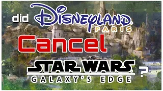 Is the Star Wars land cancelled in Disneyland Paris and what will replace it?