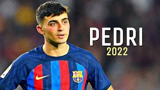 Pedri González • Mejores Jugadas, Asistencias y Goles 2022