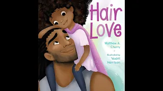 Hair Love by Matthew A. Cherry and Vashti Harrison Read Aloud